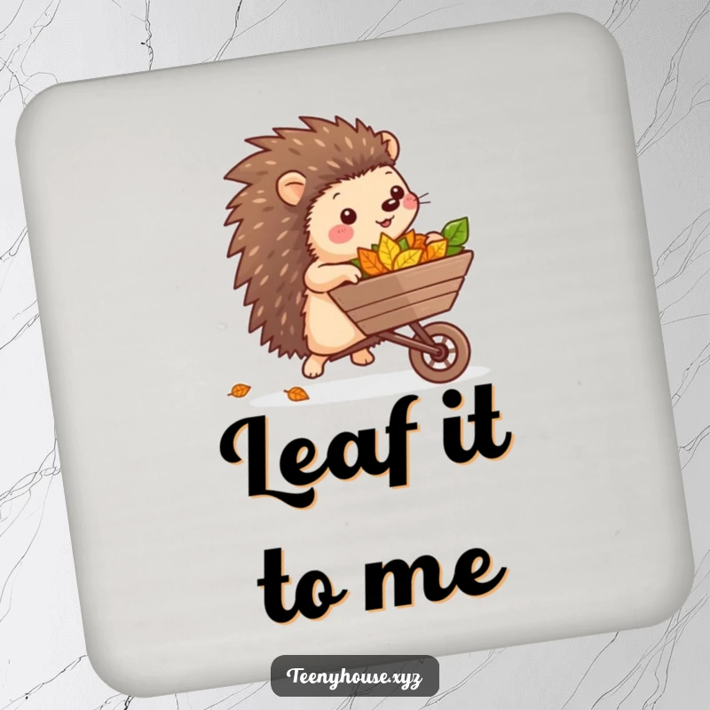 Funny Hedgehog Leaf Coaster Set: A cheerful hedgehog rolling a wheelbarrow full of leaves, protecting drinks with a smile.